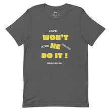 Load image into Gallery viewer, Won't He Do IT