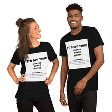 Load image into Gallery viewer, It's My Time T-shirt