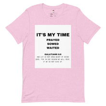 Load image into Gallery viewer, It's My Time T-shirt