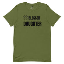Load image into Gallery viewer, Blessed Daughter T-shirt