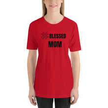 Load image into Gallery viewer, Blessed Mom T-shirt
