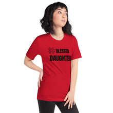 Load image into Gallery viewer, Blessed Daughter T-shirt