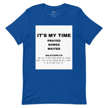 Load image into Gallery viewer, It's My Time T-shirt