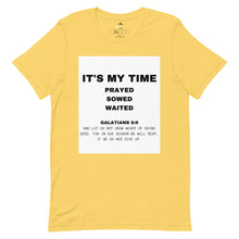Load image into Gallery viewer, It's My Time T-shirt