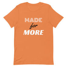 Load image into Gallery viewer, Made for More (Autumn Orange) Tee
