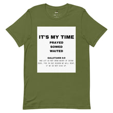 Load image into Gallery viewer, It&#39;s My Time T-shirt
